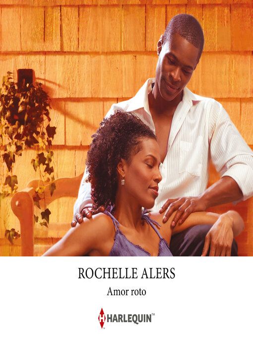 Title details for Amor roto by Rochelle Alers - Available
